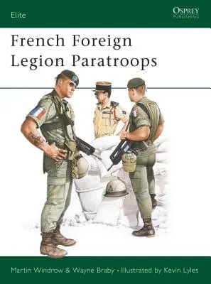 Fallschirmjäger der französischen Fremdenlegion - French Foreign Legion Paratroops