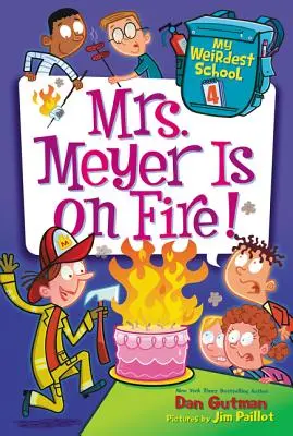 Meine verrückteste Schule #4: Frau Meyer brennt! - My Weirdest School #4: Mrs. Meyer Is on Fire!