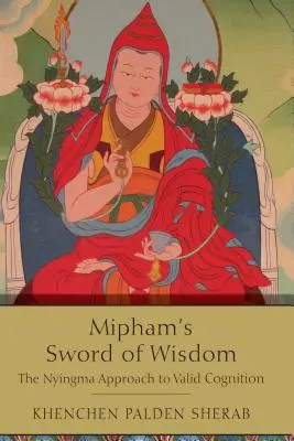 Miphams Schwert der Weisheit - Mipham's Sword of Wisdom