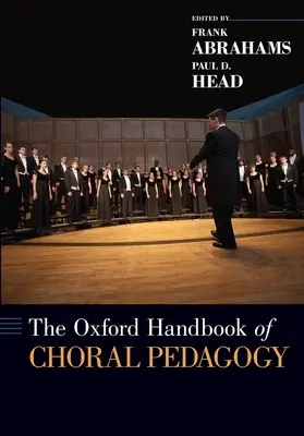 Das Oxford-Handbuch der Chorpädagogik - The Oxford Handbook of Choral Pedagogy