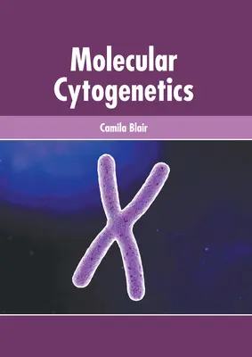 Molekulare Zytogenetik - Molecular Cytogenetics