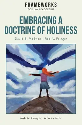 Eine Doktrin der Heiligkeit annehmen - Embracing a Doctrine of Holiness