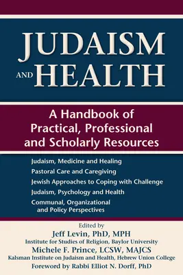 Judentum und Gesundheit: Ein Handbuch mit praktischen, professionellen und wissenschaftlichen Ressourcen - Judaism and Health: A Handbook of Practical, Professional and Scholarly Resources