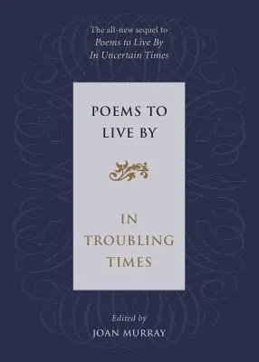 Gedichte zum Leben in unruhigen Zeiten - Poems to Live by in Troubling Times