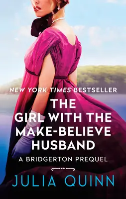 Das Mädchen mit dem Scheinehemann: Ein Bridgerton Prequel - The Girl with the Make-Believe Husband: A Bridgerton Prequel
