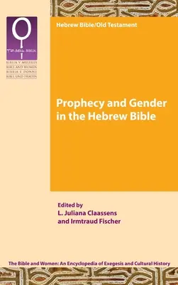 Prophezeiung und Geschlecht in der hebräischen Bibel - Prophecy and Gender in the Hebrew Bible