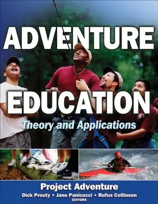 Erlebnispädagogik: Theorie und Anwendungen - Adventure Education: Theory and Applications