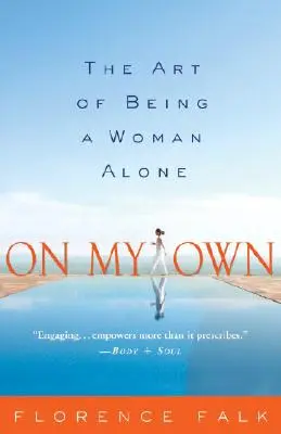 On My Own: Die Kunst, eine alleinstehende Frau zu sein - On My Own: The Art of Being a Woman Alone
