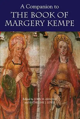 Ein Begleitbuch zum Buch von Margery Kempe - A Companion to the Book of Margery Kempe