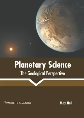 Planetarische Wissenschaft: Die geologische Perspektive - Planetary Science: The Geological Perspective