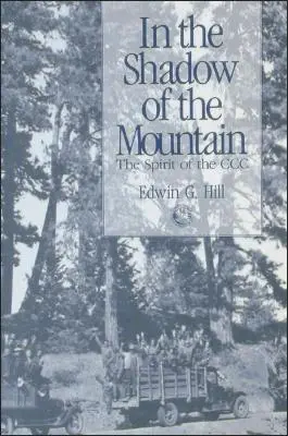 Im Schatten des Berges: Der Geist des CCC - In the Shadow of the Mountain: The Spirit of the CCC