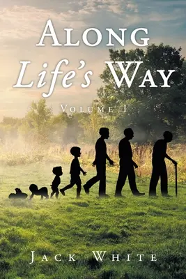 Entlang des Lebensweges: Band 1 - Along Life's Way: Volume 1