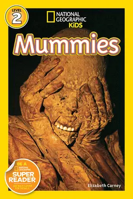 National Geographic Readers: Mumien - National Geographic Readers: Mummies