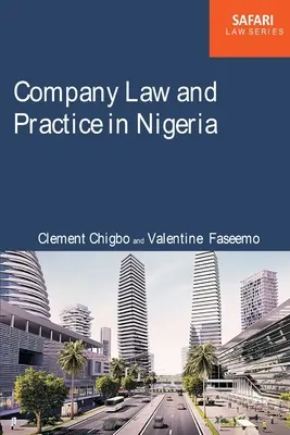 Gesellschaftsrecht und -praxis in Nigeria - Company Law and Practice in Nigeria