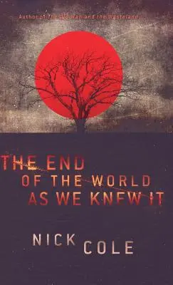 Das Ende der Welt, wie wir sie kannten - The End of the World as We Knew It