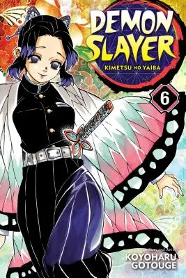 Dämonenjägerin: Kimetsu No Yaiba, Band 6, 6 - Demon Slayer: Kimetsu No Yaiba, Vol. 6, 6
