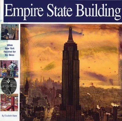 Empire State Building: Als New York nach dem Himmel griff - Empire State Building: When New York Reached for the Skies