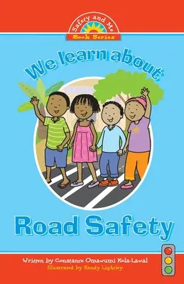 Wir lernen über Verkehrssicherheit - We Learn about Road Safety