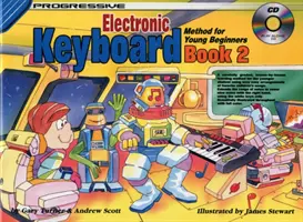 Progressive Keyboard Book 2 - Methode für junge Anfänger - Progressive Keyboard Book 2 - Method for Young Beginners