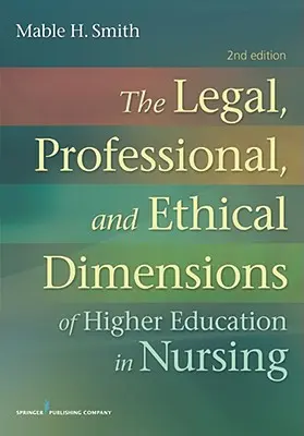 Die rechtlichen, beruflichen und ethischen Dimensionen der Ausbildung in der Krankenpflege - The Legal, Professional, and Ethical Dimensions of Education in Nursing