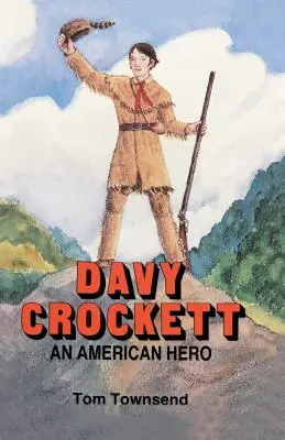Davy Crockett: Ein amerikanischer Held - Davy Crockett: An American Hero