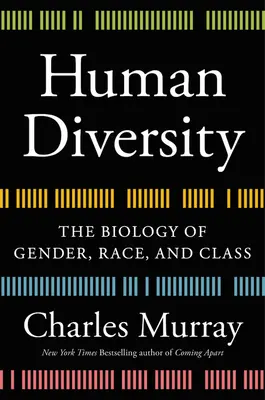 Menschliche Vielfalt: Die Biologie von Geschlecht, Ethnie und Klasse - Human Diversity: The Biology of Gender, Race, and Class