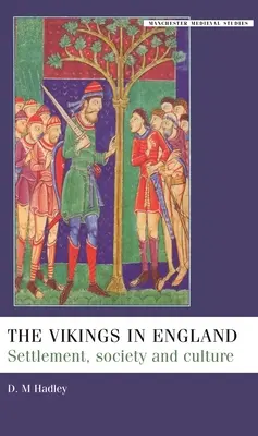 Die Wikinger in England: Siedlung, Gesellschaft und Kultur - The Vikings in England: Settlement, Society and Culture