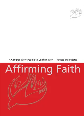 Den Glauben bejahen: Das Tagebuch eines Konfirmanden/einer Konfirmandin - Affirming Faith: A Confirmand's Journal