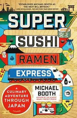 Super Sushi Ramen Express: Ein kulinarisches Abenteuer durch Japan - Super Sushi Ramen Express: A Culinary Adventure Through Japan