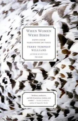 Als Frauen noch Vögel waren: Vierundfünfzig Variationen über Stimme - When Women Were Birds: Fifty-Four Variations on Voice