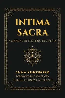 Intima Sacra: Ein Handbuch der esoterischen Hingabe - Intima Sacra: A manual of Esoteric Devotion