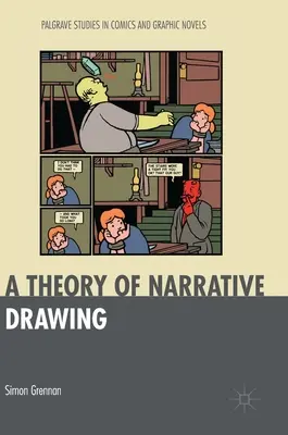 Eine Theorie des narrativen Zeichnens - A Theory of Narrative Drawing