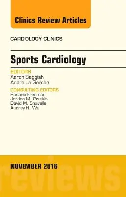 Sportkardiologie, eine Ausgabe von Cardiology Clinics, 34 - Sports Cardiology, an Issue of Cardiology Clinics, 34