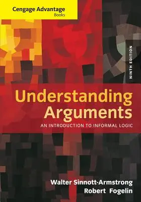 Argumente verstehen: Eine Einführung in die informelle Logik - Understanding Arguments: An Introduction to Informal Logic