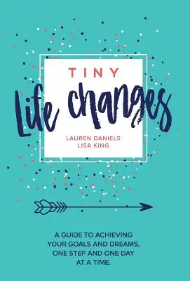 Winzige Änderungen im Leben - Tiny Life Changes