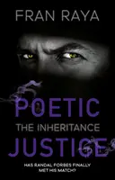 Poetische Gerechtigkeit: Die Vererbung - Poetic Justice: The Inheritance