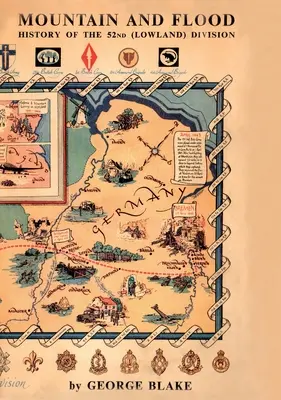 Berg und Flut: Die Geschichte der 52nd (Lowland) Division - Mountain and Flood: The History of 52nd (Lowland) Division