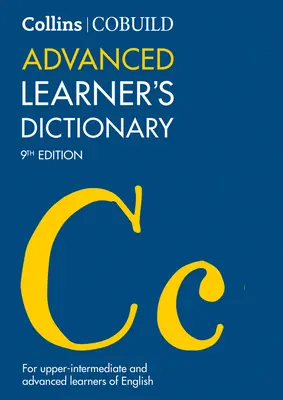 Collins Cobuild Advanced Learner's Dictionary: Die Quelle für authentisches Englisch - Collins Cobuild Advanced Learner's Dictionary: The Source of Authentic English