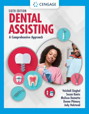 Zahnmedizinische Assistenz: Ein umfassender Ansatz - Dental Assisting: A Comprehensive Approach
