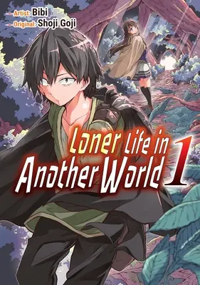 Einsames Leben in einer anderen Welt Bd. 1 - Loner Life in Another World Vol. 1