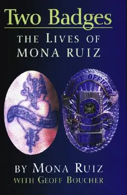 Zwei Abzeichen: Das Leben von Mona Ruiz - Two Badges: The Lives of Mona Ruiz