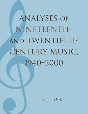 Analysen der Musik des neunzehnten und zwanzigsten Jahrhunderts, 1940-2000 - Analyses of Nineteenth- and Twentieth-Century Music, 1940-2000