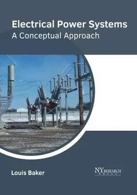 Elektrische Energiesysteme: Eine konzeptionelle Annäherung - Electrical Power Systems: A Conceptual Approach