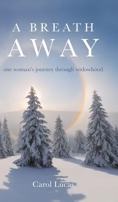A Breath Away: Die Reise einer Frau durch die Witwenschaft - A Breath Away: one woman's journey through widowhood