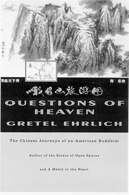 Fragen des Himmels: Die chinesischen Reisen eines amerikanischen Buddhisten - Questions of Heaven: The Chinese Journeys of an American Buddhist
