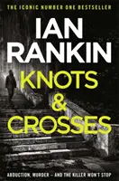 Knoten und Kreuze - von der Ikone und Nr. 1 der Bestsellerautoren von Channel 4's MURDER ISLAND - Knots And Crosses - From the Iconic #1 Bestselling Writer of Channel 4's MURDER ISLAND