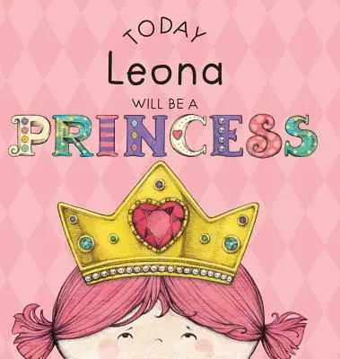 Heute wird Leona eine Prinzessin sein - Today Leona Will Be a Princess