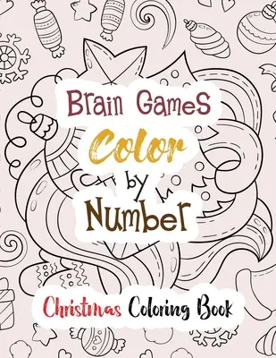 Denkspiele Farbe nach Zahlen: Weihnachten Malbuch, Farbe durch Zahl Bücher, Ein christliches Malbuch Geschenkkarte Alternative, Guided Coloring Book - Brain Games Color by Number: Christmas Coloring Book, Color by Number Books, A Christian Coloring Book gift card alternative, Guided Coloring Book