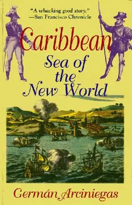 Karibik, Meer der Neuen Welt - Caribbean, Sea of the New World