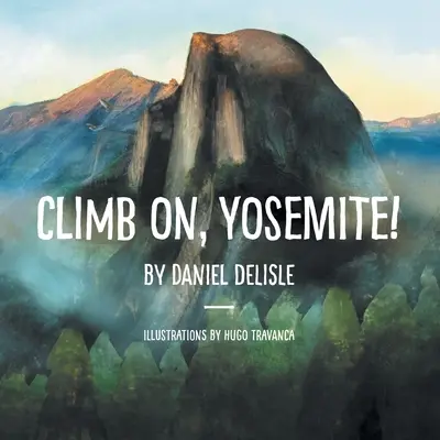 Steig auf, Yosemite! - Climb on, Yosemite!